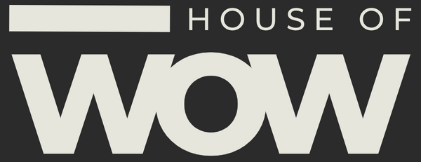 House of Wow